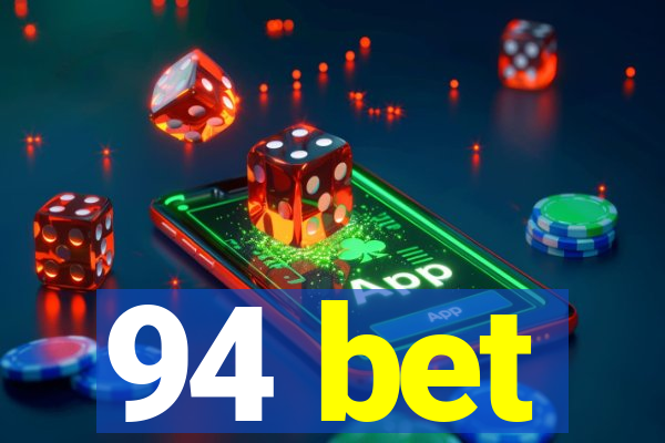 94 bet